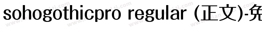 sohogothicpro regular (正文)字体转换